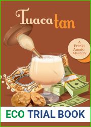 Tuaca Tan: A Private Investigator Comedy Mystery (Franki Amato Mysteries Book 8)