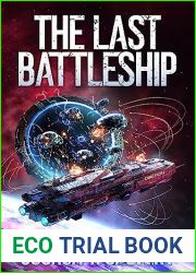 The Last Battleship: A Military Sci-Fi Series
