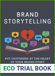 Brand Storytelling: Put Customers at the Heart of Your Brand Story