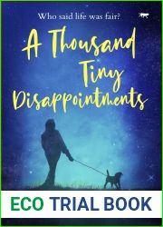 A Thousand Tiny Disappointments