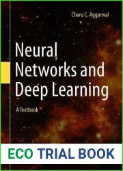 Neural Networks and Deep Learning: A Textbook