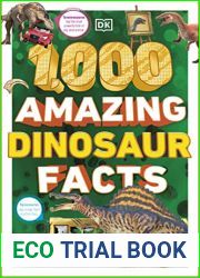 1,000 Amazing Dinosaur Facts