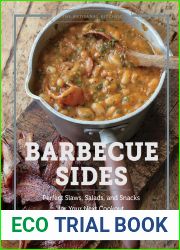 The Artisanal Kitchen: Barbecue Sides: Perfect Slaws, Salads, and Snacks for Your Next Cookout