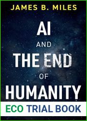 AI and the End of Humanity: What Darwin Can Teach Us About the Universe and Our Future