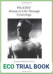 Pilates| Return to Life Through Contrology