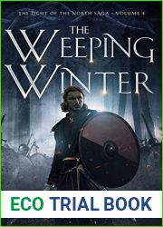 The Weeping Winter: A Viking Saga (The Light of the North saga Book 4)
