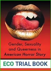 Gender, Sexuality and Queerness in American Horror Story: Critical Essays