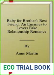 Baby for Brother|s Best Friend: An Enemies to Lovers Fake Relationship Romance
