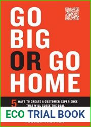 Go Big or Go Home: 5 Ways to Create a Customer Experience That Will Close the Deal