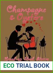 Champagne and Oysters: Loved-Up Food Stories