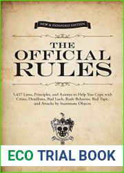 The Official Rules: 5,427 Laws, Principles, and Axioms to Help You Cope with Crises, Deadlines, Bad Luck, Rude Behavior, Red Tape, and Attacks by Inanimate Objects