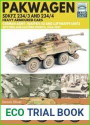 Pakwagen SDKFZ 234 3 and 234 4 Heavy Armoured Cars: German Army, Waffen-SS and Luftwaffe Units - Western and Eastern Fronts, 1944-1945 (LandCraft)