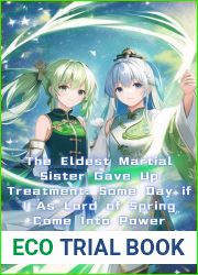 The Eldest Martial Sister Gave Up Treatment: Some Day if I As Lord of Spring Come Into Power (Martial Arts Novel) Vol. 10