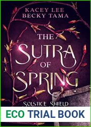 The Sutra of Spring: Solstice Shield Book 1