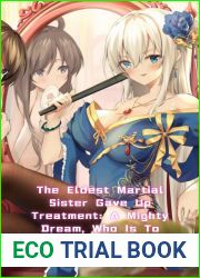 The Eldest Martial Sister Gave Up Treatment: A Mighty Dream, Who Is To Awake? (Martial Arts Novel) Vol. 2