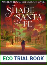 The Shade of Santa Fe (The Mystery House Series Book 7)