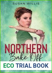 Northern Bake Off : A Food Lovers novella with three FREE recipes inside