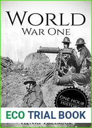 World War 1: A History From Beginning to End