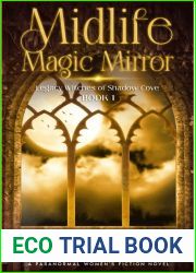 Midlife Magic Mirror: A Paranormal Women|s Fiction Novel (Legacy Witches of Shadow Cove Book 1)