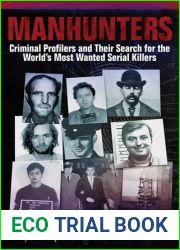 Manhunters: Criminal Profilers and Their Search for the World|s Most Wanted Serial Killers