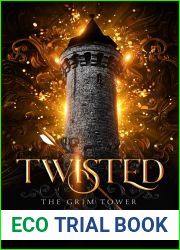 Twisted (The Grim Tower Duet Part One)