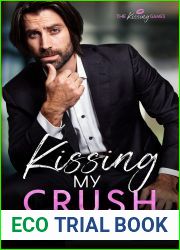 Kissing My Crush (The Kissing Games Book 3)