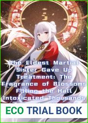 The Eldest Martial Sister Gave Up Treatment: The Fragrance of Blossoms Filling the Hall Intoxicated Thousands of People (Martial Arts Novel) Vol. 14
