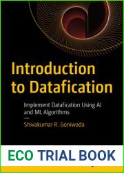 Introduction to Datafication: Implement Datafication Using AI and ML Algorithms
