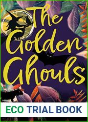 The Golden Ghouls: A paranormal mystery adventure (Monsters of Jellyfish Beach Book 1)