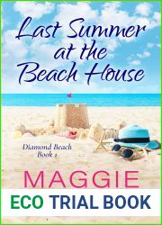 Last Summer at the Beach House: Feel Good Beachy Women|s Fiction (Diamond Beach Book 1)