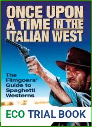 Once Upon a Time in the Italian West: The Filmgoers| Guide to Spaghetti Westerns