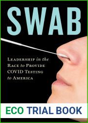 Swab!: Reflections from the Front Lines of the COVID Testing Crisis