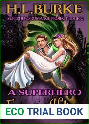 A Superhero Ever After (Superhero Romance Project Book 2)