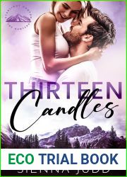 Thirteen Candles : Small Town, Single Dad, Enemies to Lovers Romance