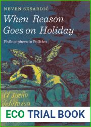When Reason Goes on Holiday: Philosophers in Politics