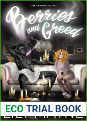 Berries and Greed (Deep Earth Dating, #1)