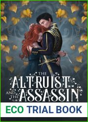 The Altruist and the Assassin (The Book of All Things, #3)