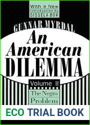 An American Dilemma: The Negro Problem and Modern Democracy, Vol. 2