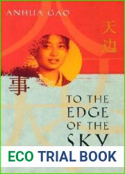 To the Edge of the Sky: A Story of Love, Betrayal, Suffering, and the Strength of Human Courage