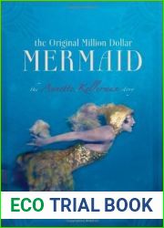 The Original Million Dollar Mermaid: The Annette Kellerman Story