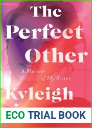 The Perfect Other: A Memoir of My Sister