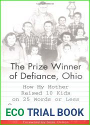 The Prize Winner of Defiance, Ohio: How My Mother Raised 10 Kids on 25 Words or Less