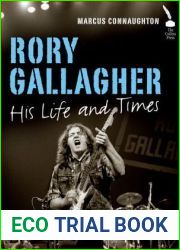 Rory Gallagher His Life and Times