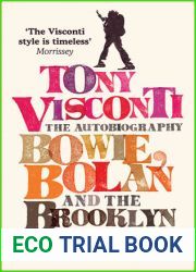 Tony Visconti: The Autobiography: Bowie, Bolan and the Brooklyn Boy