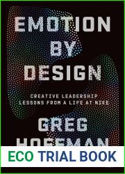 Emotion By Design: Creative Leadership Lessons from a Life at Nike