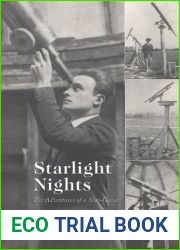 Starlight Nights: The Adventures of a Star-Gazer