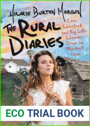 The Rural Diaries: Love, Livestock, and Big Life Lessons Down on Mischief Farm