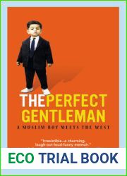 The Perfect Gentleman: A Muslim Boy Meets the West