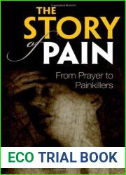 The Story of Pain: From Prayer to Painkillers