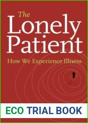 The Lonely Patient: How We Experience Illness